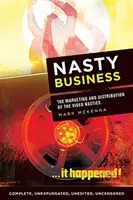 Böses Geschäft: Die Vermarktung und der Vertrieb der Video Nasties - Nasty Business: The Marketing and Distribution of the Video Nasties