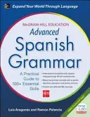 McGraw-Hill Education Fortgeschrittene Spanische Grammatik - McGraw-Hill Education Advanced Spanish Grammar