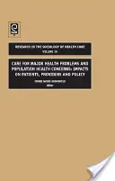 Versorgung wichtiger Gesundheitsprobleme und Gesundheitsprobleme der Bevölkerung: Auswirkungen auf Patienten, Leistungserbringer und Politik - Care for Major Health Problems and Population Health Concerns: Impacts on Patients, Providers and Policy