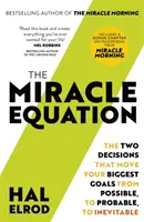 Miracle Equation - Sie sind nur zwei Entscheidungen von allem entfernt, was Sie wollen - Miracle Equation - You Are Only Two Decisions Away From Everything You Want