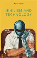 Nihilismus und Technologie - Nihilism and Technology