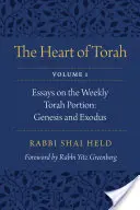 Das Herz der Tora, Band 1, 1: Essays über den wöchentlichen Tora-Abschnitt: Genesis und Exodus - The Heart of Torah, Volume 1, 1: Essays on the Weekly Torah Portion: Genesis and Exodus