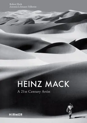 Heinz Mack: Ein Künstler des 21. Jahrhunderts - Heinz Mack: A 21st Century Artist