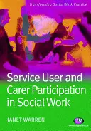 Beteiligung von Dienstleistungsnutzern und Betreuern in der Sozialarbeit - Service User and Carer Participation in Social Work