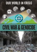 Unsere Welt in der Krise: Bürgerkrieg und Völkermord - Our World in Crisis: Civil War and Genocide