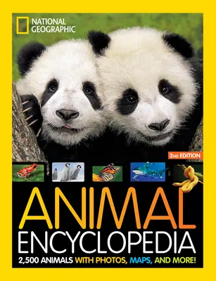 National Geographic Kids Animal Encyclopedia 2. Auflage: 2.500 Tiere mit Fotos, Karten und mehr! - National Geographic Kids Animal Encyclopedia 2nd Edition: 2,500 Animals with Photos, Maps, and More!