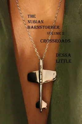 The Nubian Barnstormer Band 2 Crossroads - The Nubian Barnstormer Volume 2 Crossroads