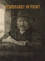 Rembrandt im Druck - Rembrandt in Print