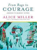 Von der Wut zum Mut: Antworten auf Leserbriefe - From Rage to Courage: Answers to Readers' Letters