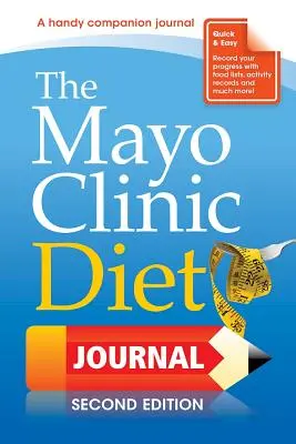 Das Mayo Clinic Diät-Tagebuch, 2. Auflage - The Mayo Clinic Diet Journal, 2nd Edition