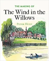 Die Entstehung von „Der Wind in den Weiden - The Making of the Wind in the Willows