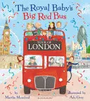 Royal Baby's Big Red Bus Tour durch London - Royal Baby's Big Red Bus Tour of London