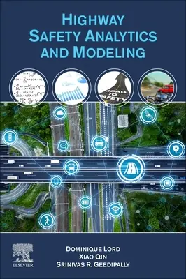 Analytik und Modellierung der Straßenverkehrssicherheit - Highway Safety Analytics and Modeling