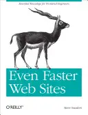 Noch schnellere Websites: Performance Best Practices für Webentwickler - Even Faster Web Sites: Performance Best Practices for Web Developers