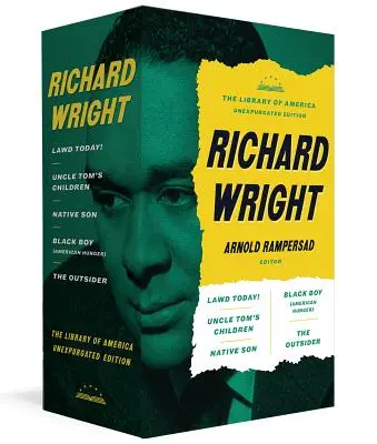 Richard Wright: Die ungekürzte Ausgabe der Library of America: Native Son / Onkel Toms Kinder / Black Boy / Und mehr - Richard Wright: The Library of America Unexpurgated Edition: Native Son / Uncle Tom's Children / Black Boy / And More