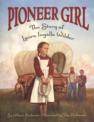 Das Pioniermädchen: Die Geschichte von Laura Ingalls Wilder - Pioneer Girl: The Story of Laura Ingalls Wilder