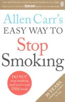 Allen Carr's Easy Way to Stop Smoking - Lesen Sie dieses Buch und Sie werden nie wieder eine Zigarette rauchen - Allen Carr's Easy Way to Stop Smoking - Read this book and you'll never smoke a cigarette again