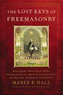 Die verlorenen Schlüssel der Freimaurerei - The Lost Keys of Freemasonry