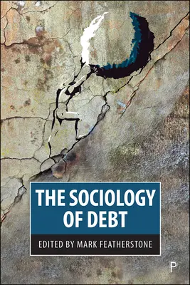 Die Soziologie der Verschuldung - The Sociology of Debt