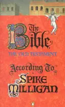 Die Bibel nach Spike Milligan - Bible According to Spike Milligan