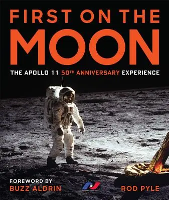 Der Erste auf dem Mond: Das Erlebnis zum 50. Jahrestag von Apollo 11 - First on the Moon: The Apollo 11 50th Anniversary Experience