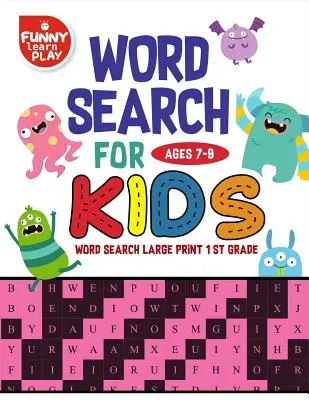 Wortsuche für Kinder im Alter von 7-9 Jahren: Wortsuche für Kinder im Alter von 7-9 Jahren Activity Book für Bildung & Lernen - Word Search For Ages 7-9 Kids: Word Search for Kids Ages 7-9 Activity Book for Education & Learning