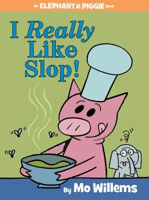 Ich mag Slop wirklich! (ein Elefant und Piggie Buch) - I Really Like Slop! (an Elephant and Piggie Book)