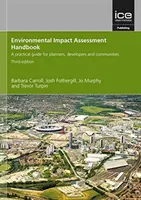 Handbuch der Umweltverträglichkeitsprüfung, Dritte Auflage - Ein praktischer Leitfaden für Planer, Entwickler und Gemeinden - Environmental Impact Assessment Handbook, Third edition - A practical guide for planners, developers and communities