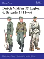 Niederländische Waffen-SS Legion & Brigade 1941-44 - Dutch Waffen-SS Legion & Brigade 1941-44