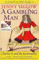 Gambling Man - Karl II. und die Restauration - Gambling Man - Charles II and the Restoration