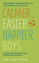 Ruhigere, leichtere, glücklichere Jungen - Calmer, Easier, Happier Boys