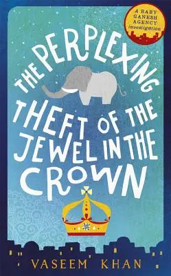 Der verblüffende Diebstahl des Kronjuwels - The Perplexing Theft of the Jewel in the Crown