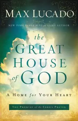Das große Haus Gottes: Ein Zuhause für dein Herz - The Great House of God: A Home for Your Heart