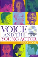 Stimme und der junge Schauspieler: Ein Arbeitsbuch und eine DVD - Voice and the Young Actor: A workbook and DVD