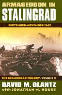 Armageddon in Stalingrad: September-November 1942?die Stalingrad-Trilogie, Band 2 - Armageddon in Stalingrad: September-November 1942?the Stalingrad Trilogy, Volume 2