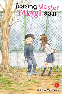 Meister Takagi-San verführen, Bd. 8 - Teasing Master Takagi-San, Vol. 8