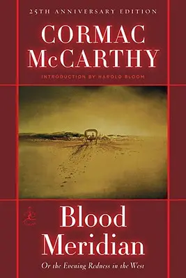 Blut Meridian: Oder die Abendröte im Westen - Blood Meridian: Or the Evening Redness in the West