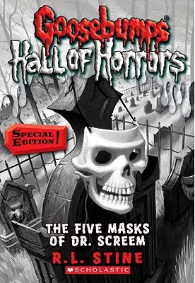 Die fünf Masken des Dr. Screem: Sonderausgabe (Gänsehaut Gruselkabinett #3), 3: Sonderausgabe - The Five Masks of Dr. Screem: Special Edition (Goosebumps Hall of Horrors #3), 3: Special Edition