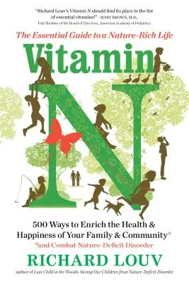 Vitamin N: Der Leitfaden für ein naturreiches Leben - Vitamin N: The Essential Guide to a Nature-Rich Life