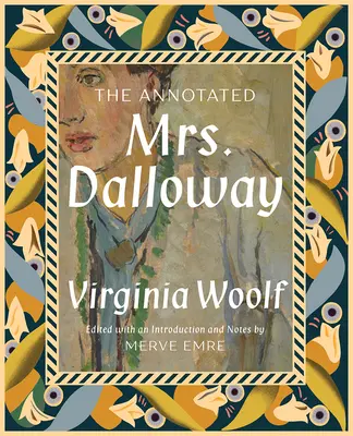 Die kommentierte Mrs. Dalloway - The Annotated Mrs. Dalloway