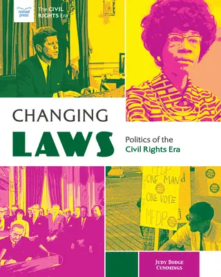 Gesetze im Wandel: Die Politik der Bürgerrechtsära - Changing Laws: Politics of the Civil Rights Era