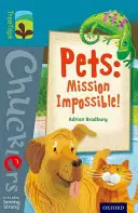 Oxford Lesebaum TreeTops Chucklers: Stufe 9: Haustiere: Unmögliche Mission! - Oxford Reading Tree TreeTops Chucklers: Level 9: Pets: Mission Impossible!