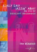 Really Easy Jazzin' about Fun Pieces für Descant-Blockflöte - Really Easy Jazzin' about Fun Pieces for Descant Recorder