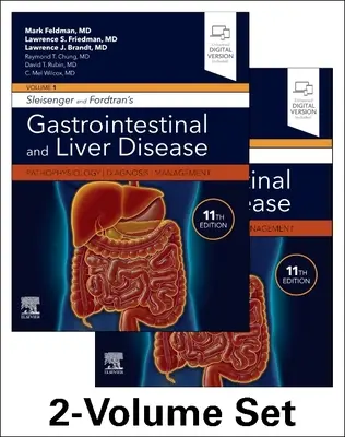 Sleisenger and Fordtran's Gastrointestinal and Liver Disease- 2 Volume Set - Pathophysiology, Diagnosis, Management