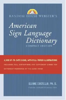 Random House Webster's Wörterbuch der Amerikanischen Gebärdensprache: Kompakte Ausgabe - Random House Webster's American Sign Language Dictionary: Compact Edition