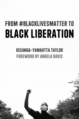 Von #Blacklivesmatter zur Schwarzen Befreiung (erweiterte zweite Auflage) - From #Blacklivesmatter to Black Liberation (Expanded Second Edition)