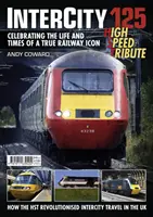 Intercity 125 - Tribut an die Hochgeschwindigkeit - Intercity 125 - High Speed Tribute