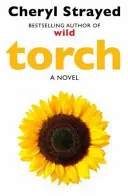 Fackel (Strayed Cheryl (Autor)) - Torch (Strayed Cheryl (Author))