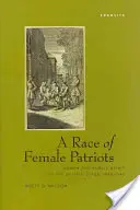 Eine Ethnie von Patriotinnen: Frauen und öffentlicher Geist auf der britischen Bühne, 1688-1745 - A Race of Female Patriots: Women and Public Spirit on the British Stage, 1688-1745