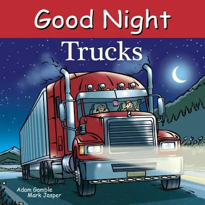Gute Nacht Trucks - Good Night Trucks